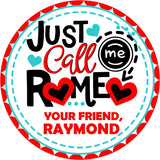 Classroom Romeo Valentine label for school candy favors

