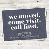 We moved come visit call first change of address card