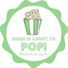 green about to pop popcorn favor label